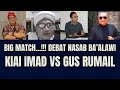 🔴Live: Big Match..‼️ Debat Nasab Ba'alawi, Kiai IMAD vs Gus RUMAIL