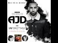 AJD || THE UNFORGETTABLE REMIX (ft. Jenny Johal, Miss Pooja, Kumar Sanu & Mark Morrison)