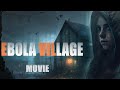 EBOLA VILLAGE - Movie ENG