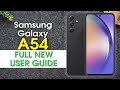 Samsung Galaxy A54 Complete New User Guide | Galaxy A54 5G