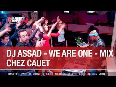 DJ ASSAD We Are One Mix C’Cauet sur NRJ