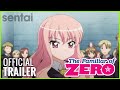 The Familiar of Zero Official Trailer