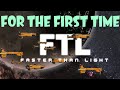 Playing FTL for the first time!