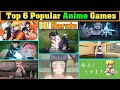Top 6 Popular Anime Games Of Naruto | 2024 | EzrCaGaminG | Part - 5