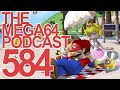 Mega64 Podcast #584 - Derrick's Birthday Special!