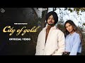 City Of Gold : Nirvair Pannu (Full Video) Deep Royce | Juke Dock
