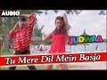 Judwaa : Tu Mere Dil Mein Basja Full Audio Song With Lyrics | Salman Khan, Karishma Kapoor, Rambha |