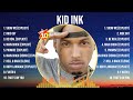 Kid Ink Greatest Hits Full Album ▶️ Full Album ▶️ Top 10 Hits of All Time