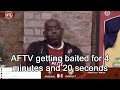 AFTV getting baited for 4 minutes and 20 seconds straight