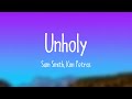 Unholy - Sam Smith, Kim Petras (Lyric Version) 🌳