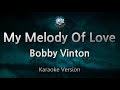 Bobby Vinton-My Melody Of Love (Karaoke Version)