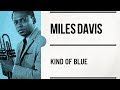 Miles Davis - Kind of Blue  - Full Album