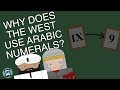 Why does the west use Arabic Numerals? (Short Animated Documentary)