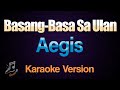 Basang-Basa Sa Ulan - Aegis | Karaoke Version with lyrics | Karaoke Lab