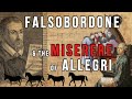 Falsobordone, the Miserere of Allegri, and a most bizarre musicological error