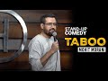 Taboo - Stand-up Comedy by Mohit Morani