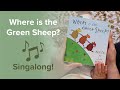 Where is the Green Sheep | A Singalong Reading