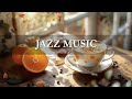 Smooth Jazz Music - Coffee Jazz Music for Upbeat your mood, Study anh work