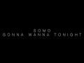 Chase Rice - Gonna Wanna Tonight (Rendition) by SoMo