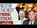 Rick Rule: The Top 5 "Best Of The Best" Mining Stocks