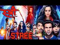 STREE ( स्त्री ) Super Hit Horror Story Full HD Movie | Rajkummar Rao | Pankaj Tripathi, Rajkummar |