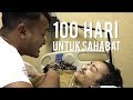 THE ONSU: 100 HARI UNTUK SAHABAT