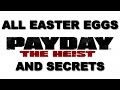 PAYDAY The Heist All Easter Eggs And Secrets HD