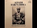Alhadji Haruna Ishola & His Apala Group - Ti Aba Lowo Ka Je'un To Dara Sinu