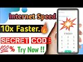 Secret code to get faster internet