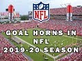 Goal Horns in NFL 2019-20 Season