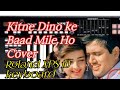 Kitne Dino ke baad Mile Ho, Cover keyboard 🎹/Instrument cover music/Roland XPS 10 keyboard
