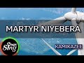 [MAGICSING Karaoke] KAMIKAZEE_MARTYR NIYEBERA karaoke | Tagalog