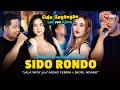 SIDO RONDO - Lala Widy ❌Ajeng Febria ❌Bajol Ndanu Ft. Lembayung Music (FULL KOPLO JATIM )