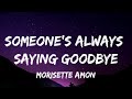 Morissette Amon - Someone's Always Saying Goodbye (Lyrics)