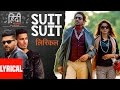 Suit Suit Lyrical Video Song | Hindi Medium | Irrfan Khan & Saba Qamar | Guru Randhawa | Arjun