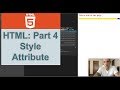 HTML: Part 4 - Style Attribute