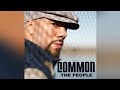Common - The People Instrumental (Extended)