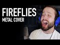 Fireflies - Owl City (METAL COVER by Jonathan Young)