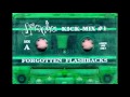 Mike Mixin' Huerta - Kick Mix #1 "Forgotten Flashbacks"