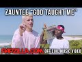 Christian Rap - Zauntee - God Taught Me music video