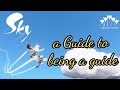 A guide to being a guide - Sky: Children of the Light