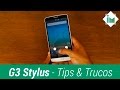 LG G3 Stylus - Tips y Trucos