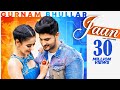 Jaan | (Official Video) | Gurnam Bhullar | Happy Raikoti | Sharry Nexus |  Punjabi Song 2020