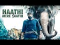 #WorldEnvironmentDay Special: HAATHI MERE SAATHI (2021) - Best Scene | Rana Daggubati | Zoya Hussain
