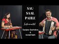 Sau Saal Pahle Instrumental | Sanjeev Sachdeva | Sonali Nath