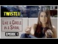 Twisted | Episode 1 - 'Like A Circle In A Spiral' | Nia Sharma | A Web Series By Vikram Bhatt