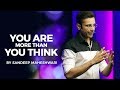 You Are More Than You Think - By Sandeep Maheshwari I Hindi