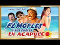 "EL MOFLES  Y SUS CUATES EN ACAPULCO"  Sexy Comedia Pelicula completa