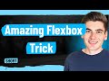 This Advanced Flexbox Trick Is Amazing!