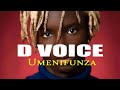 D VOICE UMENIFUNZA official video
